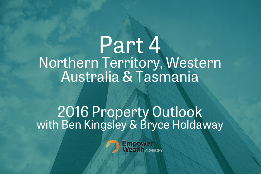 2016 Property Outlook (Part 4) Northern Territory, Western Australia