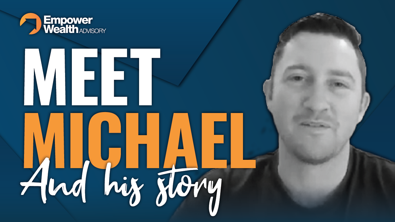 Michael's Story, Property Success Story - Empower Wealth