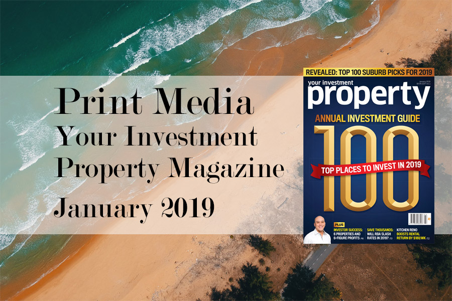 Your Investment Property Magazine January's edition, Top 100 Places to Invest in 2019
